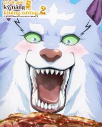 Ẩm thực dã ngoại tại dị giới với kỹ năng không tưởng (Phần 2) Ẩm thực dã ngoại tại dị giới với kỹ năng không tưởng (Phần 2)